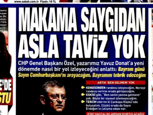 Miracle! Government mouth piece SABAH interviews CHP chair Ozel