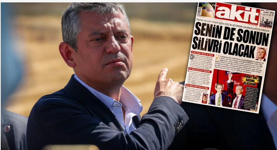 Islamist Yeni Akit Issues Direct Threat to CHP Leader Özgür Özel: “You’ll End Up in Silivri Too”
